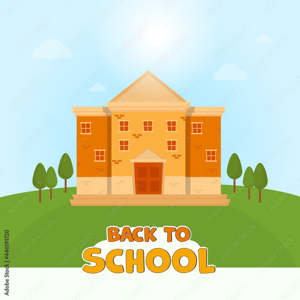 Back To School Concept With School Building On Sunshine Blue And Garden Background.