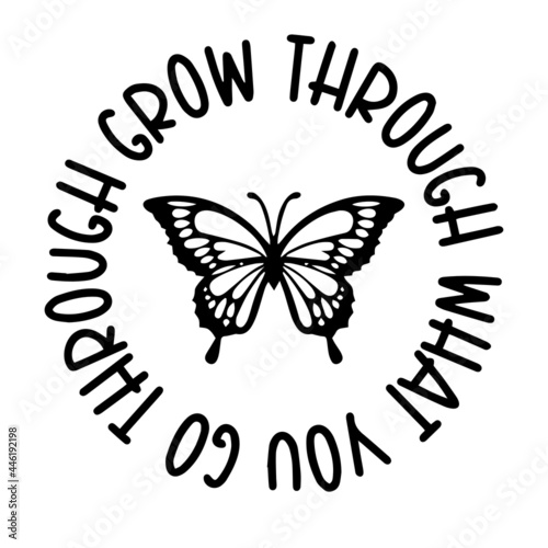Wallpaper Mural grow through what you go through inspirational funny quotes, motivational positive quotes, silhouette arts lettering design Torontodigital.ca