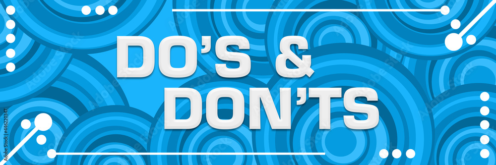 Dos And Donts Blue Circles Background Horizontal Lines Dots Text Dos And Donts Blue Circles Background Horizontal Lines Dots Text