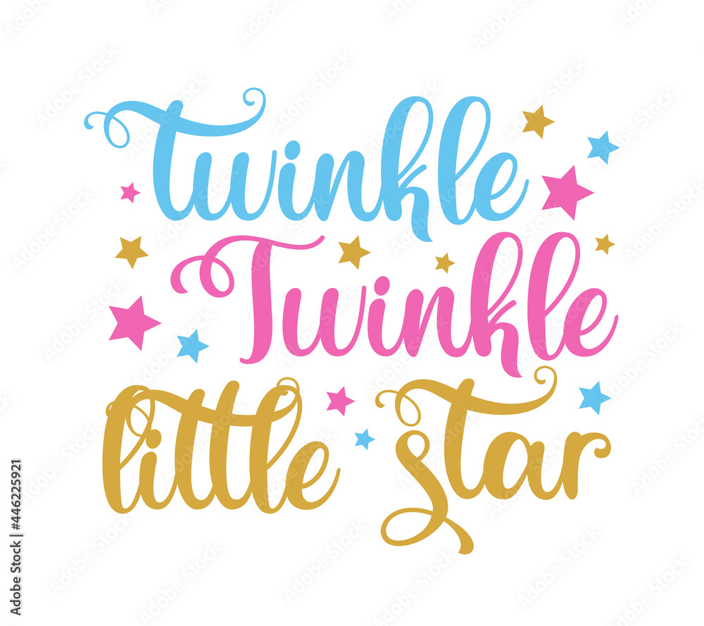 Twinkle Twinkle little star- calligraphy with stars. Good for textile print, poster, card, label, and other gift design.