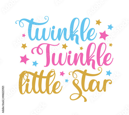 Twinkle Twinkle little star- calligraphy with stars. Good for textile print  poster  card  label  and other gift design.