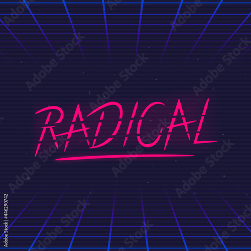 Radical, Rad. Lettering in 80's retro style. Slang 80's. Radical retro neon logo. 80's logo design. Print for t-shirt, typography. Vector illustration