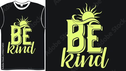 Be Kind Scalable Vector Graphics Typography Vintage Style Clothing Design, Can Easily Create Printable Svg, Png, Dxf, Pdf And Editable Eps, Ai, Files.