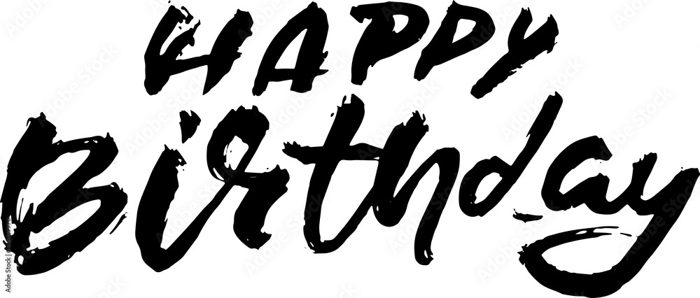 Happy birthday modern dry brush lettering for invitation and greeting card, prints and posters. Hand drawn inscription, calligraphic illustration Happy birthday modern dry brush lettering for invitation and greeting card, prints and posters. Hand drawn inscription, calligraphic illustration