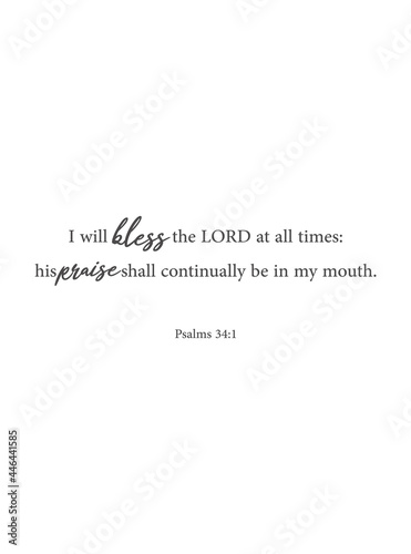 I will bless the LORD at all times, Psalms 34:1, bible verse printable, christian wall decor, scripture wall print, Home wall decor, cute banner, Minimalist Print, vector illustration