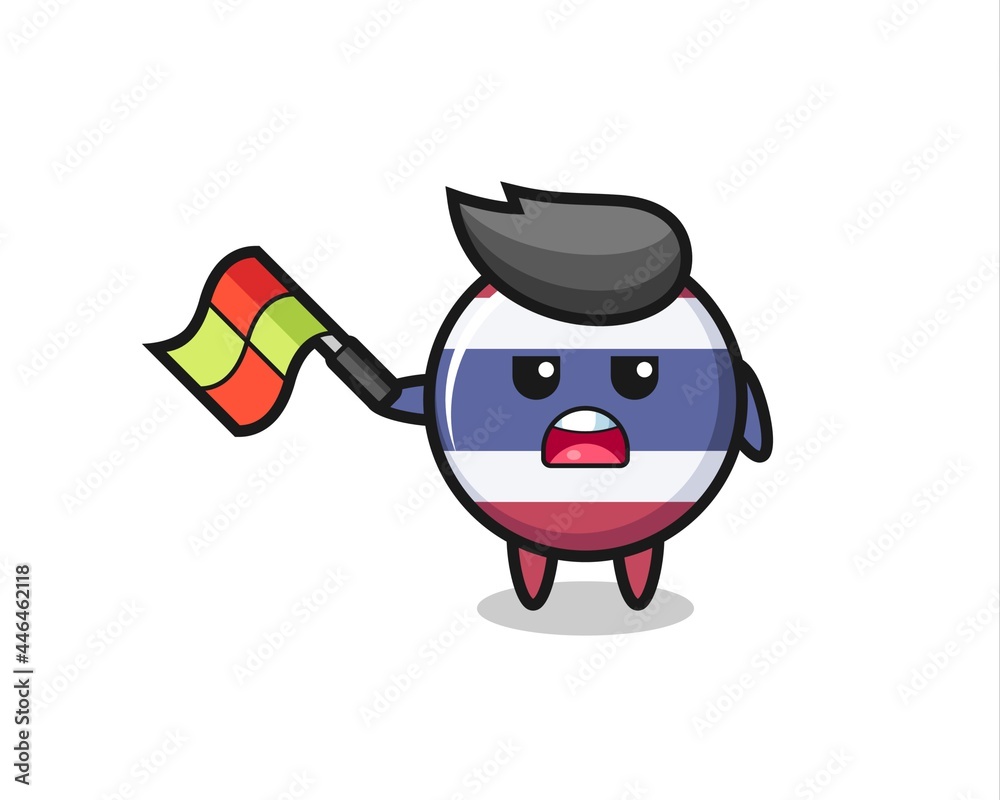 thailand flag badge cartoon as the line judge hold the flag up at a 45 degree angle thailand flag badge cartoon as the line judge hold the flag up at a 45 degree angle