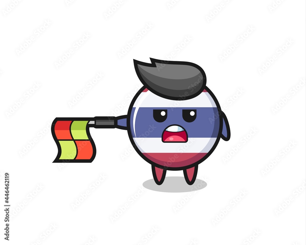 thailand flag badge character as line judge hold the flag straight horizontally thailand flag badge character as line judge hold the flag straight horizontally