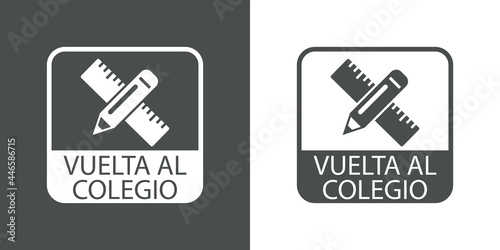 Icono con texto Vuelta al colegio en español con silueta de regla y lápiz en cuadrado en fondo gris y fondo blanco