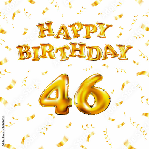 Golden number forty six metallic balloon. Happy Birthday message made of golden inflatable balloon. 46 number etters on white background. fly gold ribbons with confetti. vector illustration photo