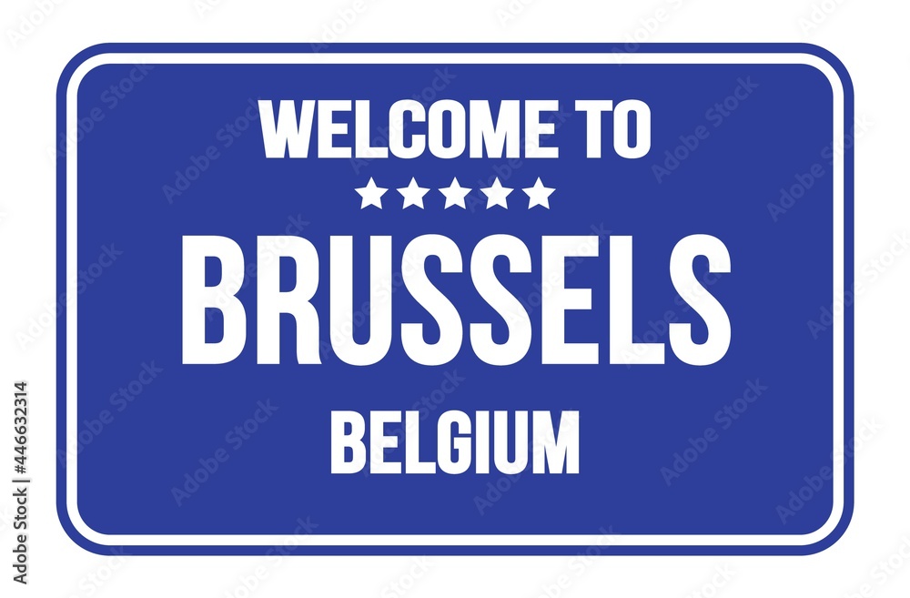 WELCOME TO BRUSSELS - BELGIUM, words written on blue street sign stamp