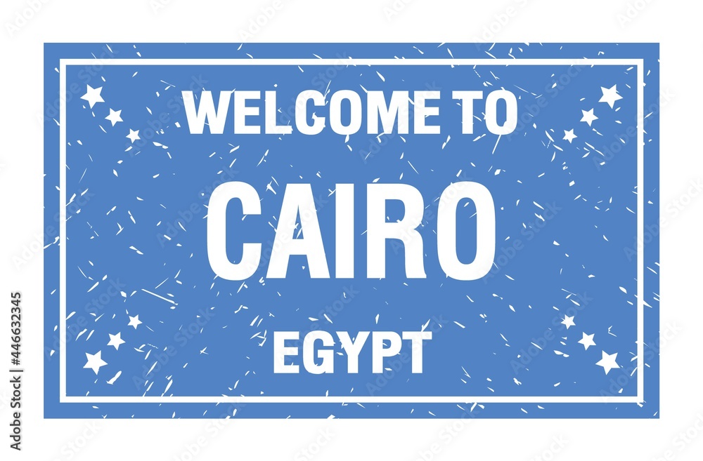 WELCOME TO CAIRO - EGYPT, words written on light blue rectangle stamp