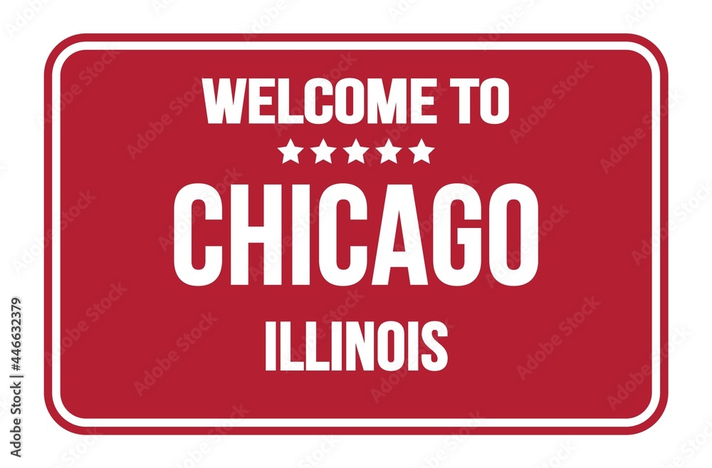 WELCOME TO CHICAGO - ILLINOIS, words written on red street sign stamp WELCOME TO CHICAGO - ILLINOIS, words written on red street sign stamp