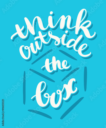  Think outside the box. Vector handwritten lettering.