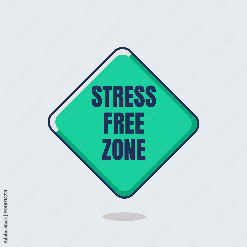 Stress free zone. Road sign on white background. vector illustration. Stress free zone. Road sign on white background. vector illustration.