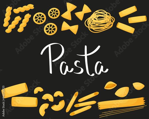 Italian pasta banner. A set of different types of pasta on a black background in a cartoon style. Vector Lettering and text. Poster for restaurants.
