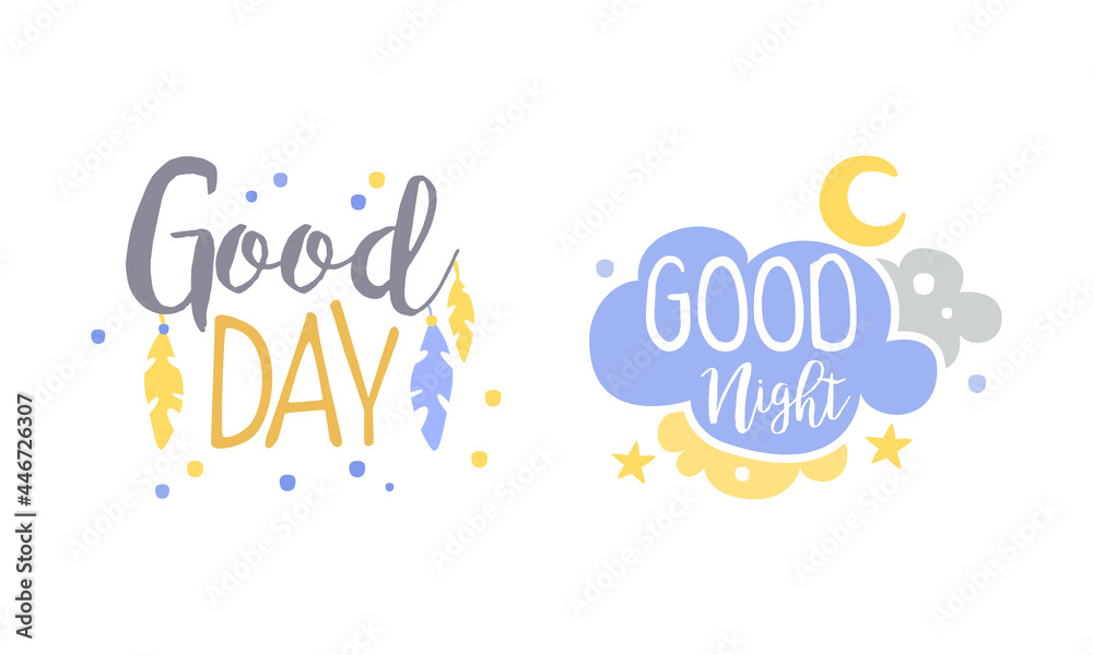 Motivational Quotes Set, Good Day, Good Night Banner, Card, Bag, T-shirt, Home Decor Prints Hand Drawn Vector Illustration Motivational Quotes Set, Good Day, Good Night Banner, Card, Bag, T-shirt, Home Decor Prints Hand Drawn Vector Illustration