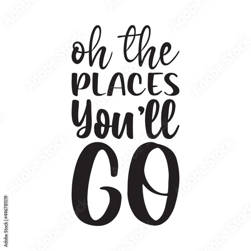 oh the places you'll go letter quote