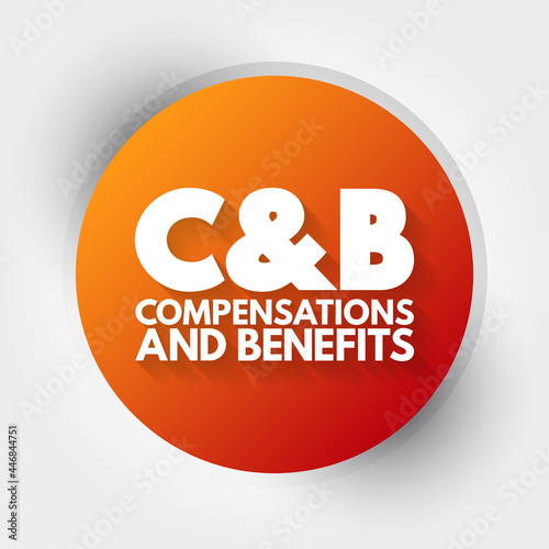 C and B - Compensations and Benefits acronym, business concept background