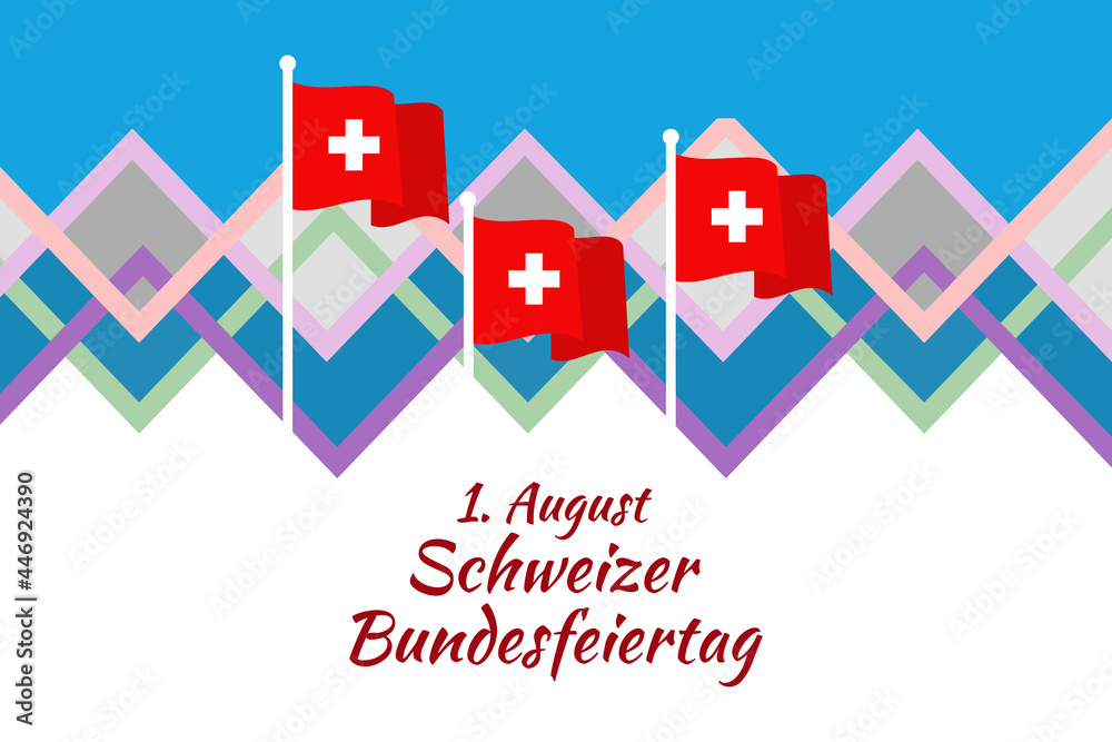Translate: August 1, Swiss national day. Vector illustration. Suitable for greeting card, poster and banner.