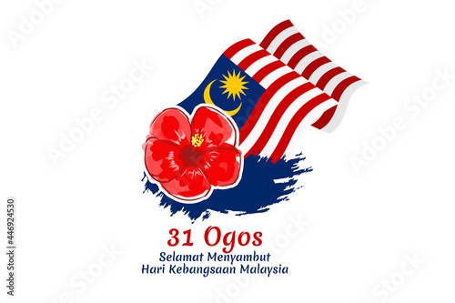 Translate: August 31, Happy National Day of Malaysia. Happy Independence day of Malaysia vector illustration. Suitable for greeting card, poster and banner.
