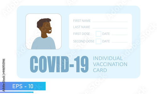 Covid-19 Vaccination card. African man. With the cardholder data, photo and data on the delivered doses.