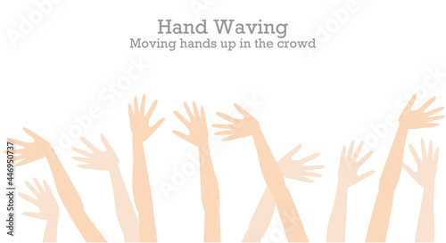 Fototapeta Naklejka Na Ścianę i Meble -  Hands waving vector draw illustration. Crowded hands up wave with arms. Hey, hi, welcome, bye, help, concert, sport. White clean background. People 2d toon drawing