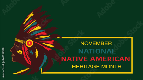 Indigenous Peoples Day. Holiday concept. Vector Template for background, banner, card, poster card for social media with the text November National Native American heritage month. 