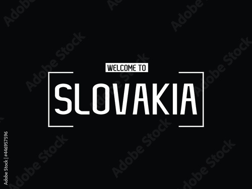 welcome to Slovakia typography modern text Vector illustration stock 