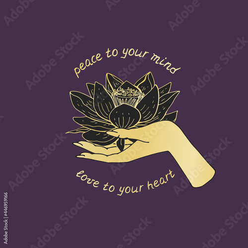 Vintage Gold and Black Mystic Hand holding lotus flower with lettering Peace to your mind love to your heart illustration.