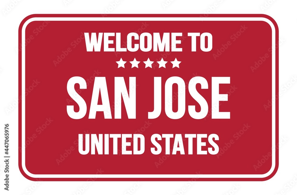 WELCOME TO SAN JOSE - UNITED STATES, words written on red street sign stamp WELCOME TO SAN JOSE - UNITED STATES, words written on red street sign stamp