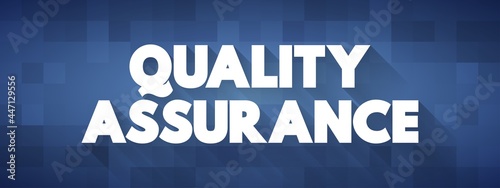 Quality Assurance text quote, concept background