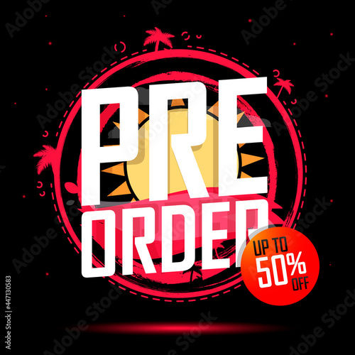 Pre-Order Summer Sale, up to 50% off, banner design template, season discount tag, promo poster for online store, vector illustration