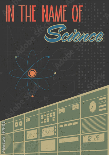 In the Name of Science, Retro Scientific Posters Stylization, Mid Century Modern Style Illustration 