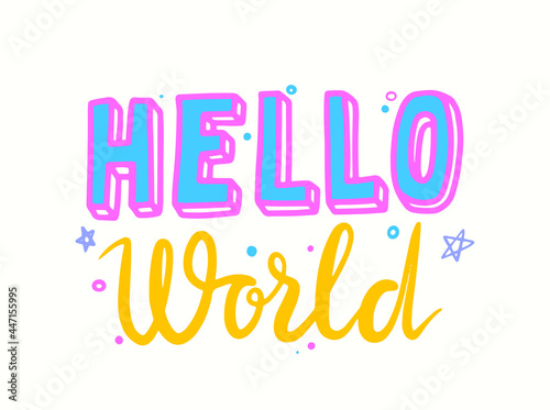Hello World Lettering or Typography for Newborn Baby Shower Greeting Card, Hand Written Font with Stars Doodle Elements