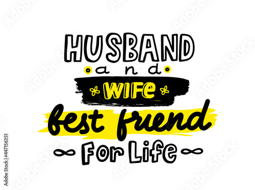Husband and Wife Best Friends for Life Design Element for Greeting Card. T-shirt Print Lettering or Typography