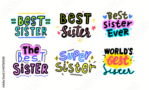 Set of Best Sister Banners with Lettering or Typography and Stars. Hand Written Font with Doodle Elements on White