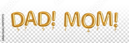 Vector realistic isolated golden balloon text of Dad and Mom on the transparent background.