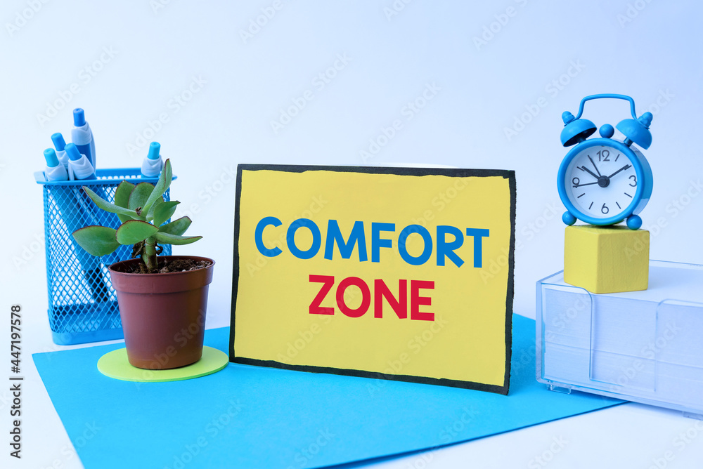 Text Caption Presenting Comfort Zone Concept Meaning A Situation Where One Feels Safe Or At Ease Have Control Tidy Workspace Setup Writing Desk Tools And Equipment Time Management Stock Photo Adobe