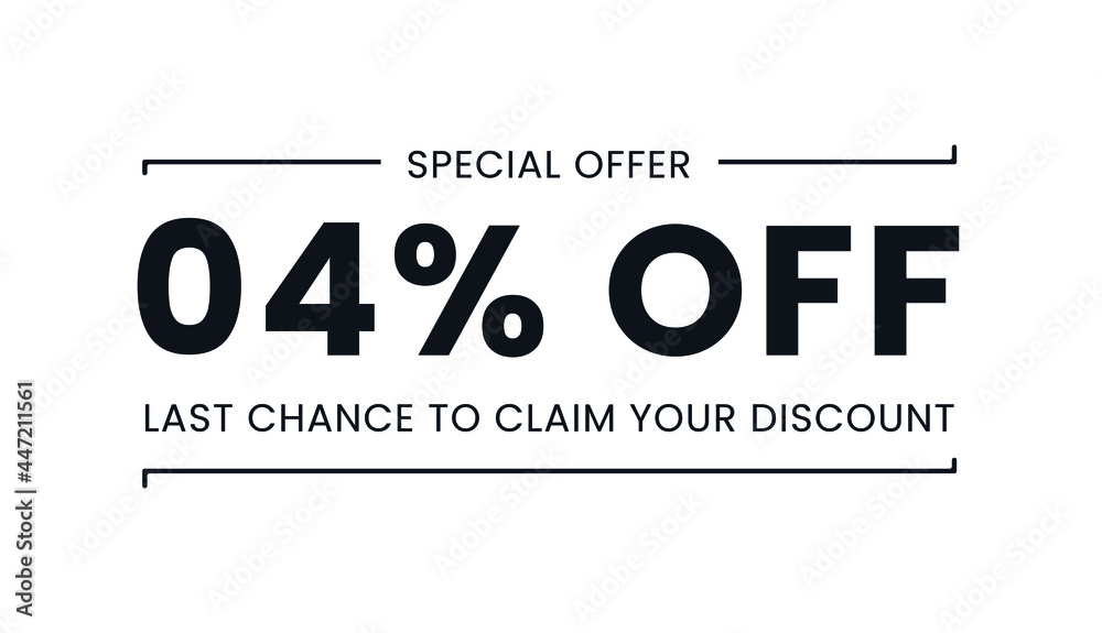 Sale special offer 4% off, last chance to claim your discount Sale special offer 4% off, last chance to claim your discount