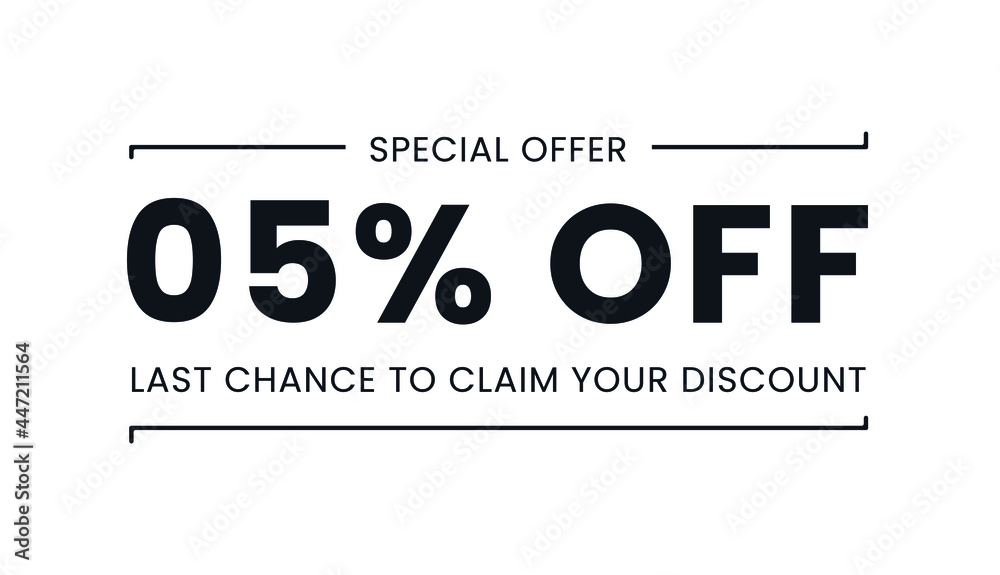 Sale special offer 5% off, last chance to claim your discount Sale special offer 5% off, last chance to claim your discount