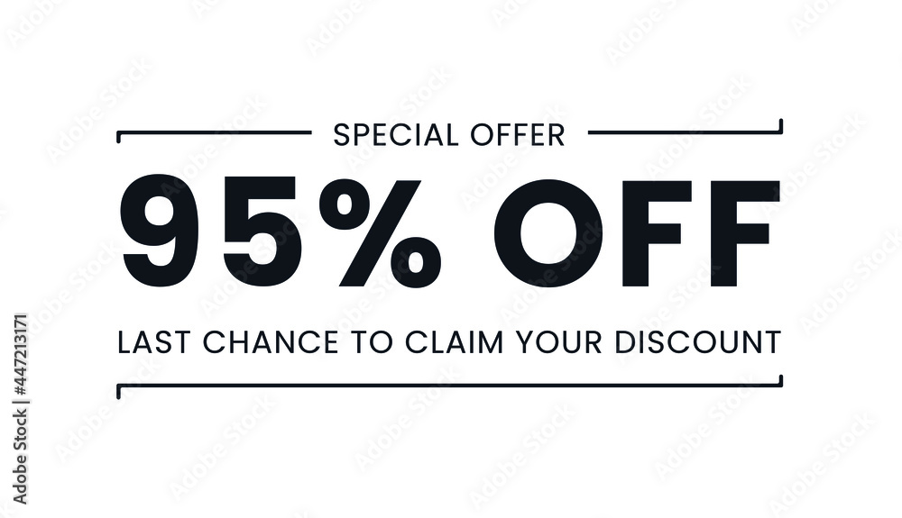 Sale special offer 95% off, last chance to claim your discount Sale special offer 95% off, last chance to claim your discount