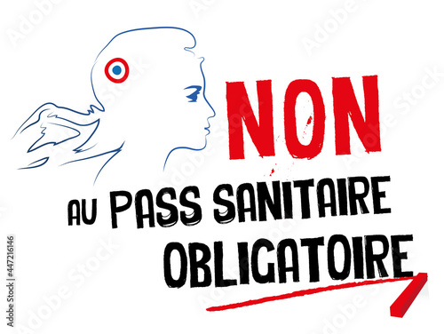 non au pass sanitaire obligatoire et vaccination