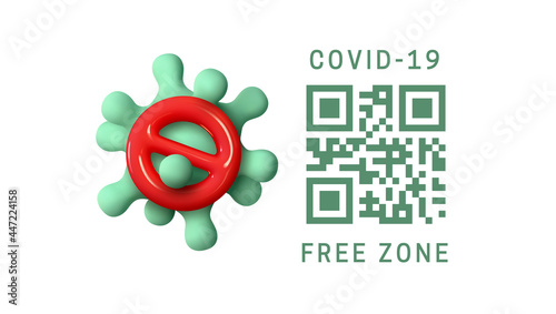Covid Free zone is system for checking, monitoring and recording QR codes for presence and validity of the COVID-19 vaccination. Coronavirus restriction. Realistic 3d viral cells. Vector illustration