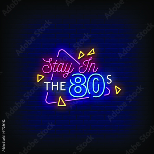 Stay in 80s Neon Signboard On Brick Wall
