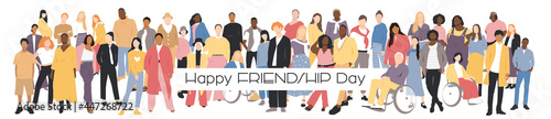 Happy Friendship Day card. People of different ethnicities stand side by side together. Flat vector illustration. 
