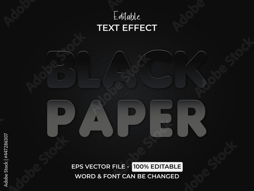 Black editable text effect paper style. Word and font can be changed easily.