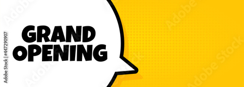 Grand opening. Speech bubble banner with Grand opening text. Loudspeaker. For business, marketing and advertising. Vector on isolated background. EPS 10