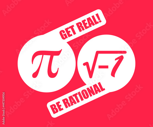 Get Real, Be Rational - Pi Men's  Math T-Shirt