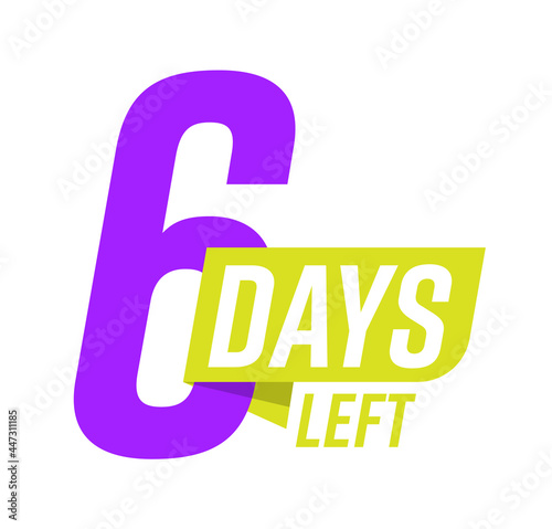 Six day left special clearance discount offer announcement