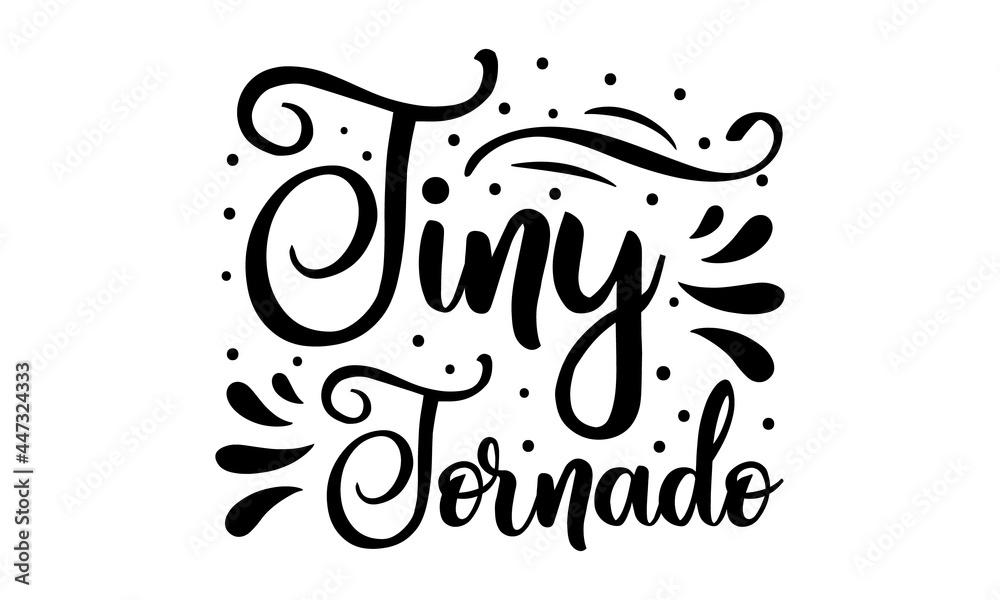 Tiny tornado, inspiration graphic design typography element, Simple vector text for cards, invitations, prints, posters, stickers, Cute simple vector sign